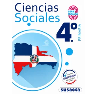 CIENCIAS SOCIALES NO. 4 PRIMARIA (SERIE HUELLAS)