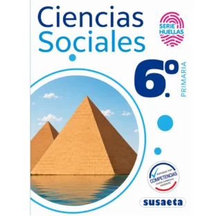 CIENCIAS SOCIALES NO. 6 PRIMARIA (SERIE HUELLAS)