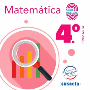 MATEMATICA NO. 4 PRIMARIA (SERIE HUELLAS)