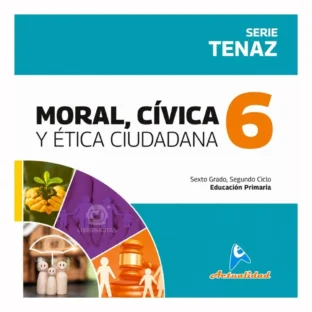 MORAL CIVICA Y ETICA CIUDADANA 6