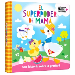 EL SUPERPODER DE MAMÁ, MINI CUENTOS GRANDES CORAZONES – La Librería de Dylan