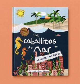 Portada del libro Los Caballitos de Mar se mudan de Coral
